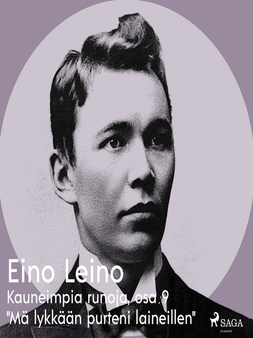 Title details for Kauneimpia runoja, osa 9 "Mä lykkään purteni laineillen" by Eino Leino - Wait list